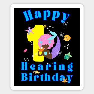 Happy 1st Hearing Birthday | Cochlear Implant | Deaf T-shirt Sticker